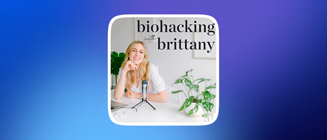 Biohacking with Brittany Podcast