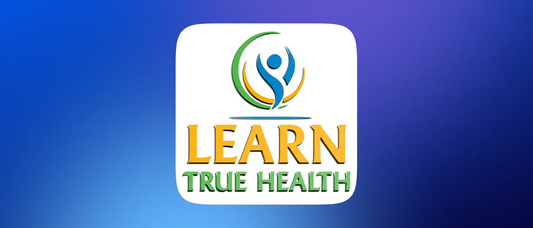 Learn True Health