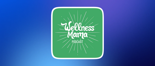 Wellness Mama Podcast