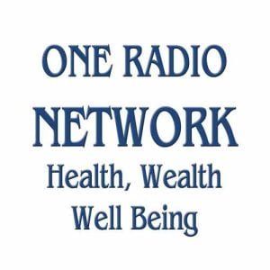 One Radio Network - Health, Wealth, Well Being