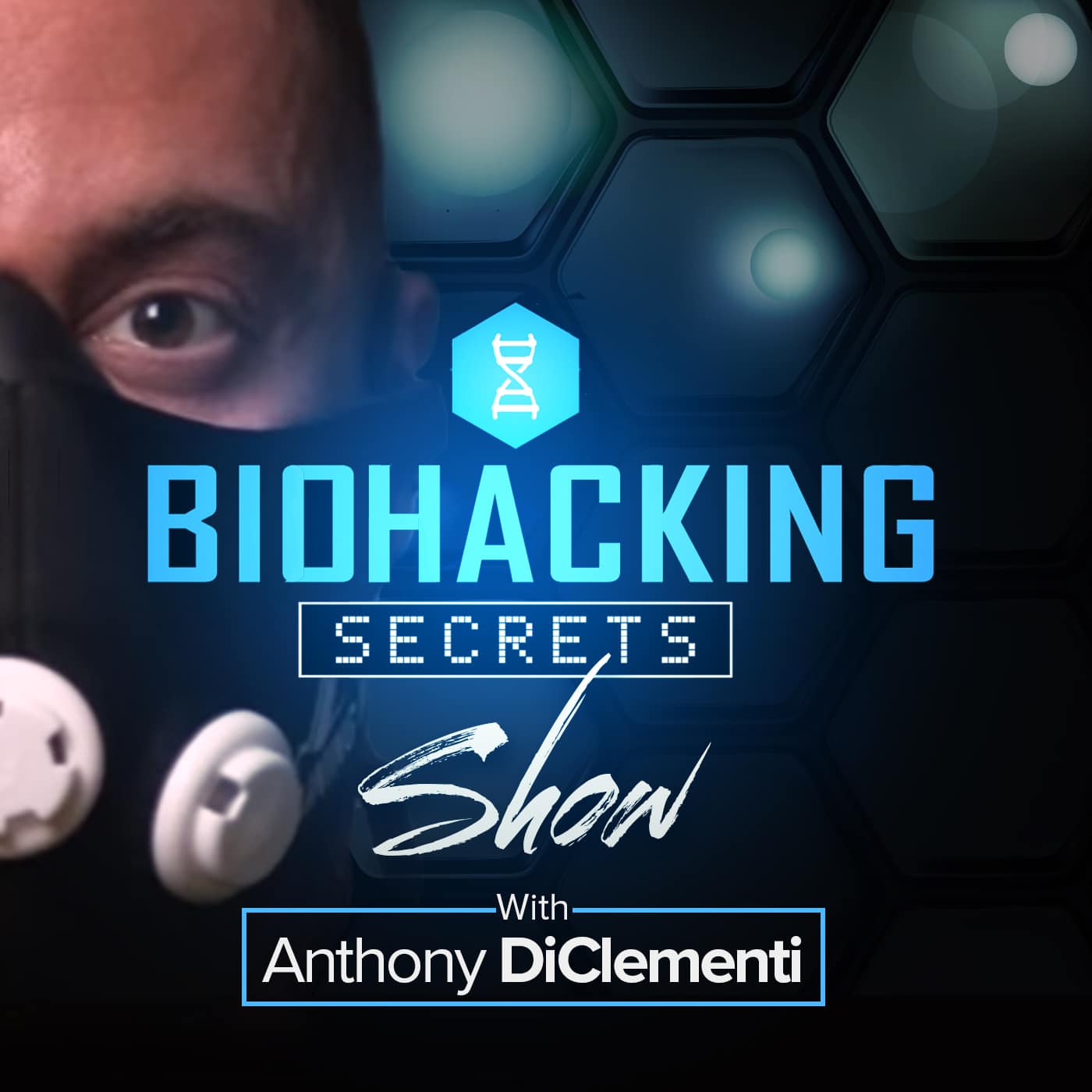 The Biohacking Secrets Show with Anthony DiClementi