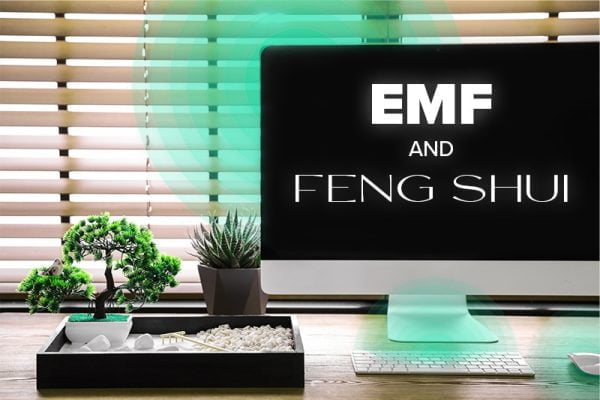 EMF and Feng Shui