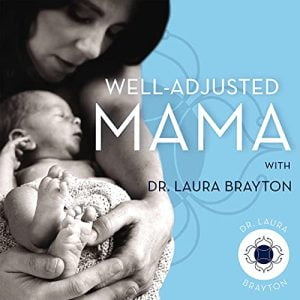 Well Adjusted Mama Podcast