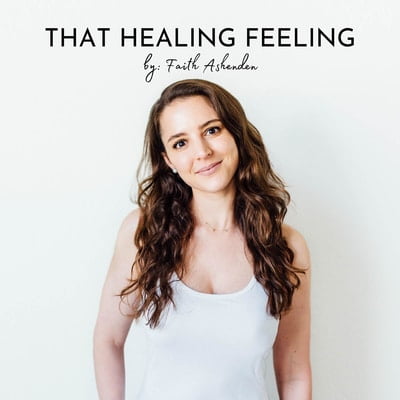 That Healing Feeling Podcast